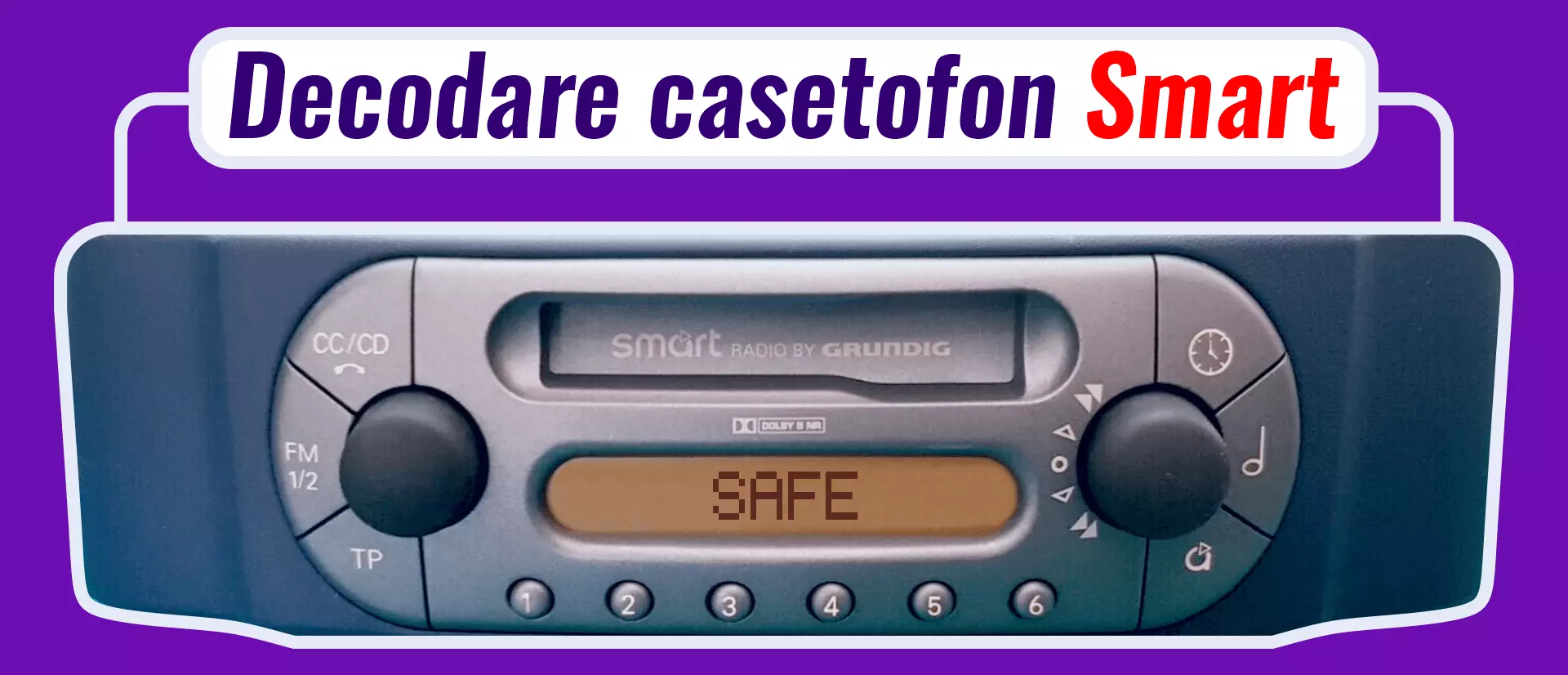 decodare radio casetofon smart safe