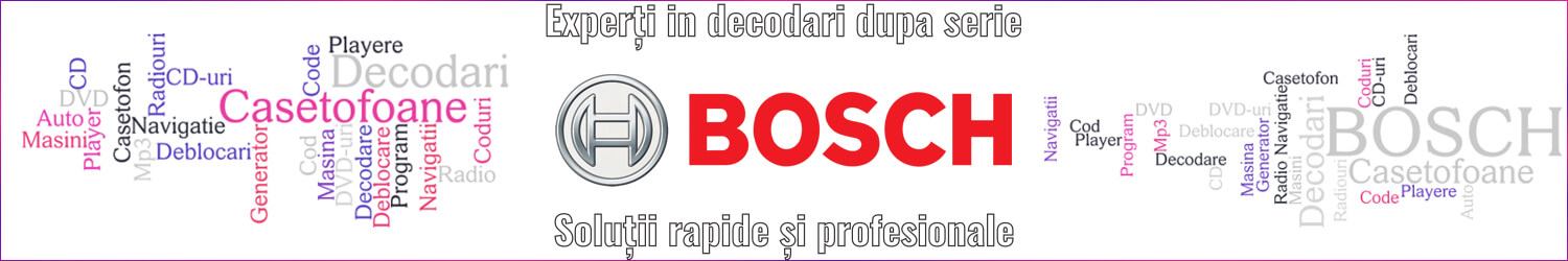 experti decodari casetofoane navigtii auto bosch